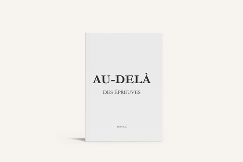 AU-DELÀ DES ÉPREUVES